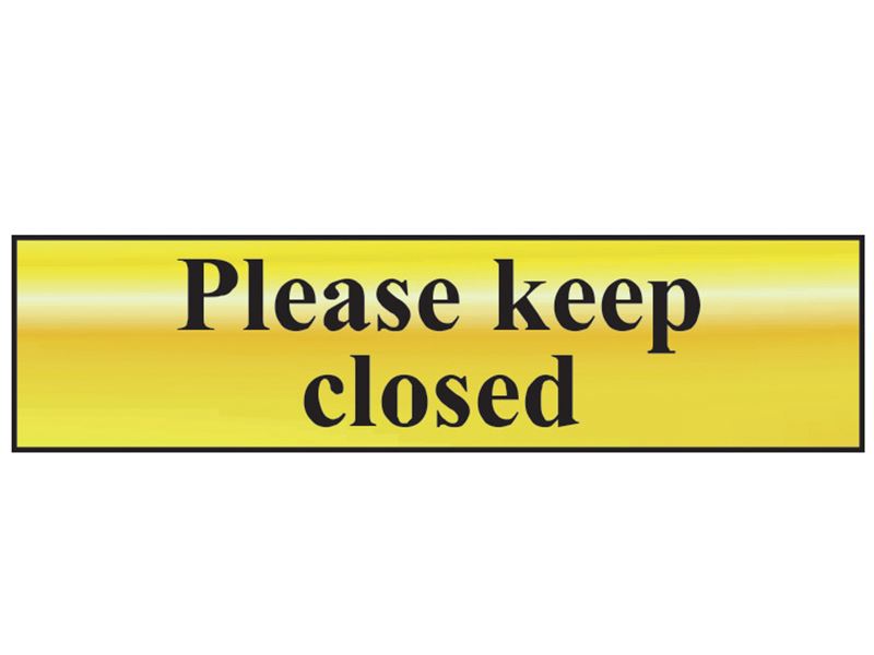 Please Keep Closed - Polished Brass Effect 200 x 50mm