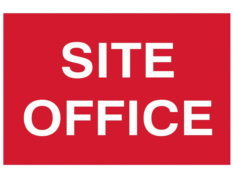 Site Office - PVC Sign 600 x 400mm