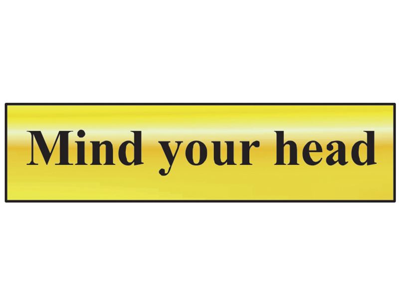 Mind Your Head - Polished Brass Effect 200 x 50mm