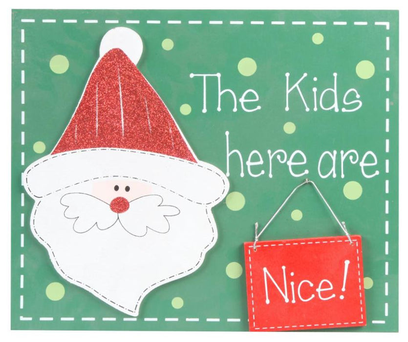 The Kids Here Are Naughty or Nice' Christmas Wall Plaque