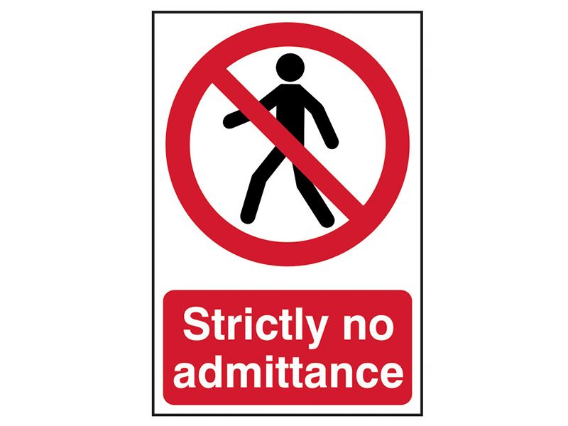 Strictly No Admittance - PVC Sign 200 x 300mm